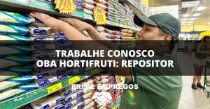 Trabalhe Conosco Oba Hortifruti: Faça Parte do Nosso Time Como Repositor Sem Experiência!