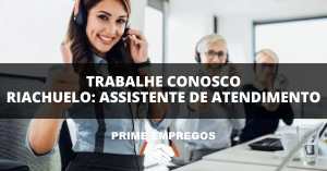 Trabalhe Conosco Riachuelo: Seja Assistente de Atendimento e Faça a Diferença!