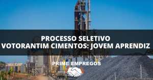 Processo Seletivo Votorantim Cimentos: 2 Vagas JOVEM APRENDIZ (ENSACADEIRA)