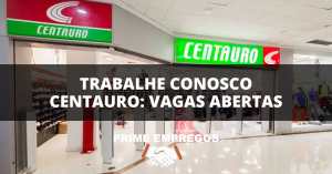 Trabalhe Conosco Centauro