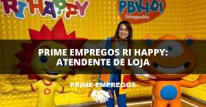 Oportunidade na Ri Happy: Vaga CLT para Atendente de Loja com Plano de Carreira!